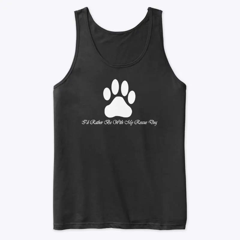 I‘D RATHER BE WITH MY RESCUE DOG T-SHIRT