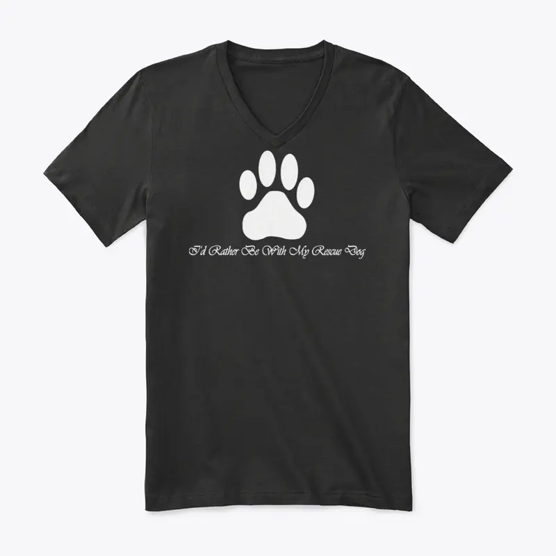 I‘D RATHER BE WITH MY RESCUE DOG T-SHIRT